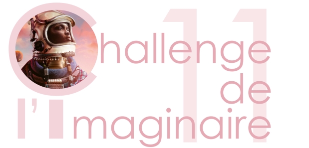 Challenge de l'imaginaire est écrit en rose pastel. Dans le "C" de Challenge se trouve un dessin de la tête d'une astronaute noire. En fond, en rose plus pâle, est écrit "11"